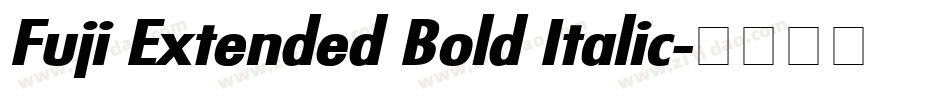 Fuji Extended Bold Italic字体转换